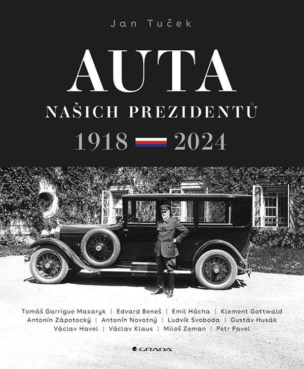 Levně Auta našich prezidentů 1918-2024 - Jan Tuček