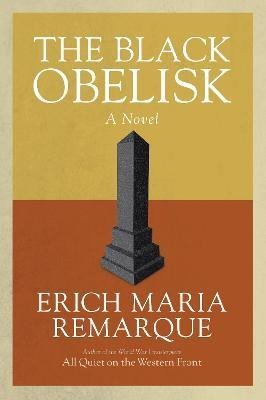 Levně The Black Obelisk: A Novel - Erich Maria Remarque