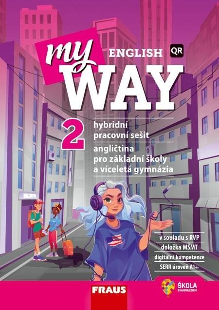 Levně My English Way 2 pro ZŠ a VG - Hybridní pracovní sešit - Audrey Cowan