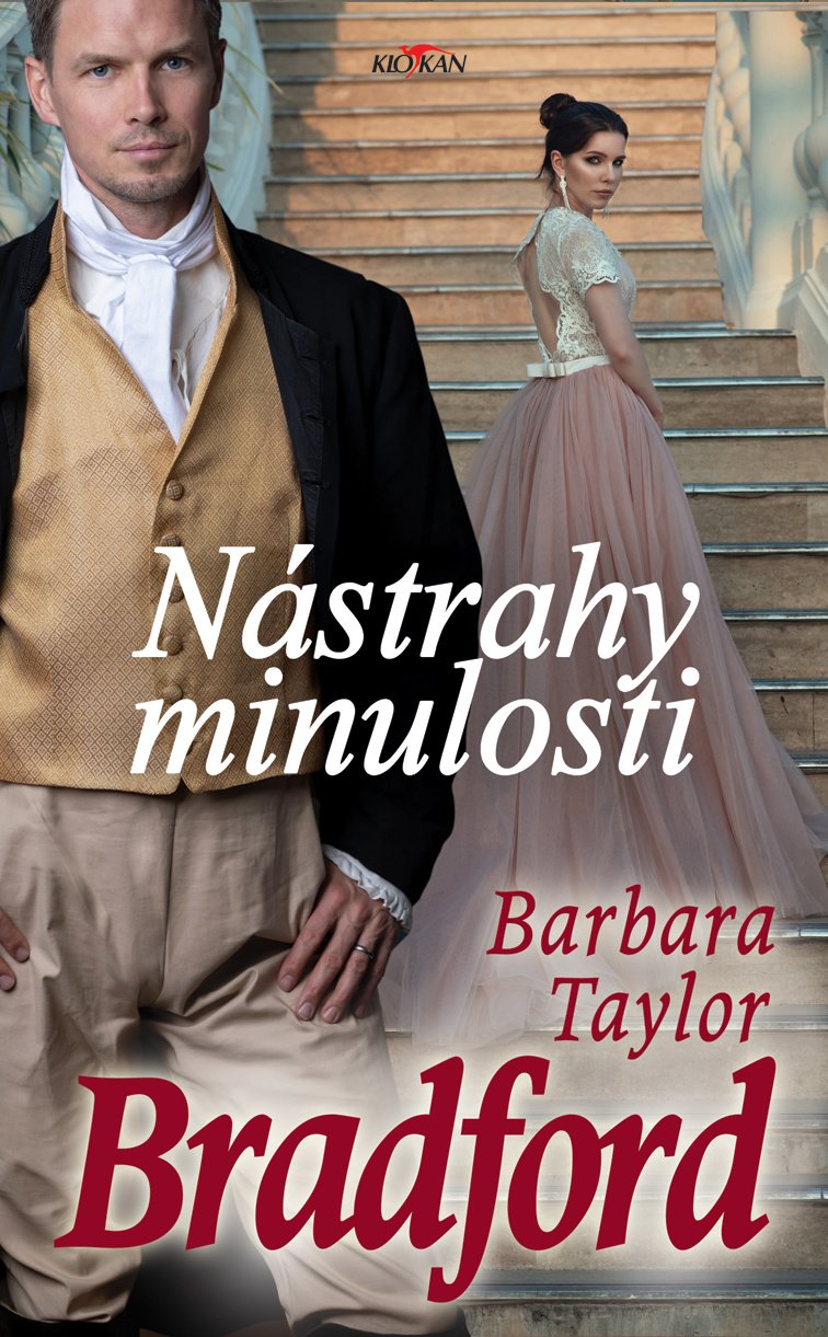 Nástrahy minulosti - Barbara Taylor Bradford