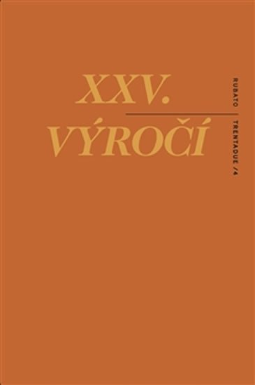 Levně XXV. výročí - Texty na objednávku - Roman Rops-Tůma