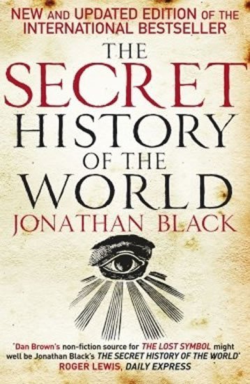 Levně The Secret History of the World - Jonathan Black