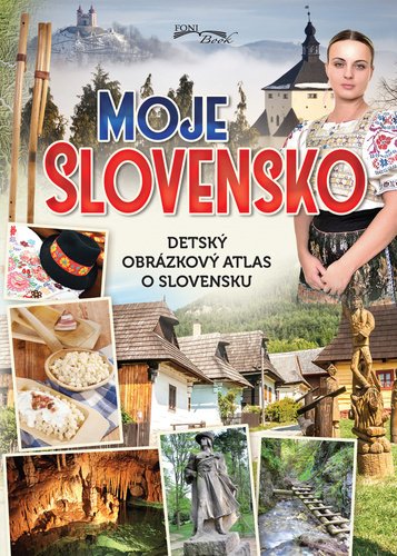 Levně Moje Slovensko