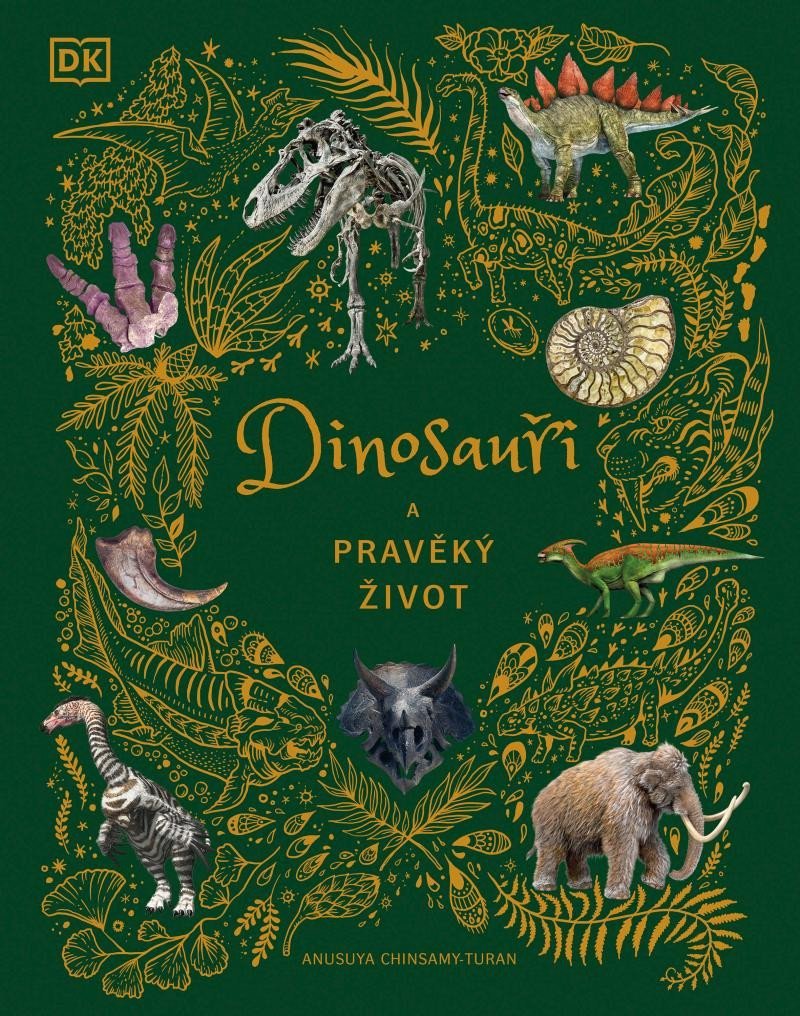 Levně Dinosauři a pravěký život - Anusuya Chinsami-Turan