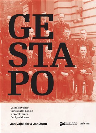 Levně Gestapo - Velitelský sbor tajné státní policie v Protektorátu Čechy a Morava - Jan Zumr