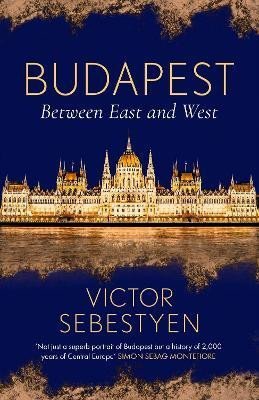 Levně Budapest: Between East and West, 1. vydání - Victor Sebestyen