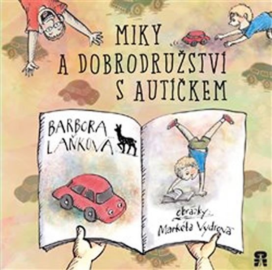 Levně Miky a dobrodružství s autíčkem - Barbora Laňková