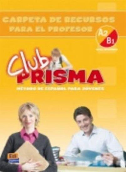 Levně Club Prisma Intermedio A2/B1 - Carpeta de recursos para el profesor