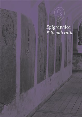 Epigraphica & Sepulcralia 9 - Jiří Roháček