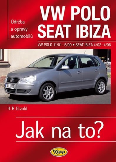 Levně VW Polo 11/01–5/09 / Seat Ibiza 4/02–4/08 - Jak na to? č. 116 - Hans-Rüdiger Etzold
