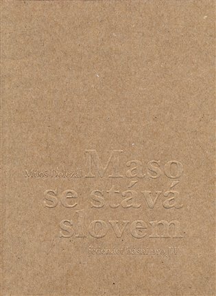 Levně Maso se stává slovem, 1. vydání - Miloš Doležal