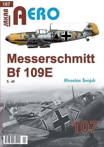 Levně AERO 107 Messerschmitt Bf 109E 5.díl - Miroslav Šnajdr