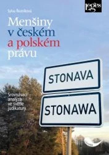 Levně Menšiny v českém a polském právu - Srovnávací analýza ve světle judikatury - Sylva Řezníková