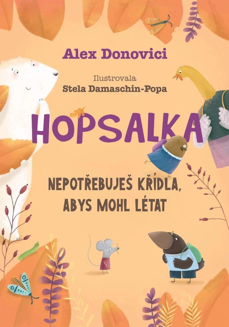 Levně Hopsalka: Nepotřebuješ křídla, abys mohl létat - Alex Donovichi