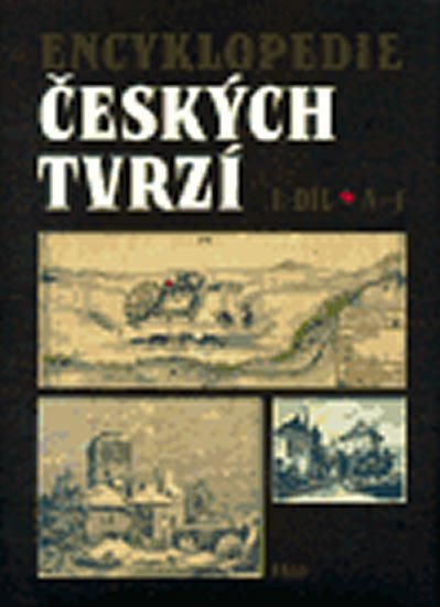 Encyklopedie českých tvrzí I.díl A-J - autorů kolektiv