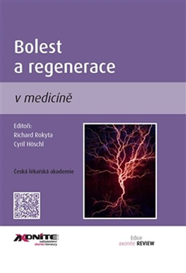 Levně Bolest a regenerace v medicíně - Cyril Höschl