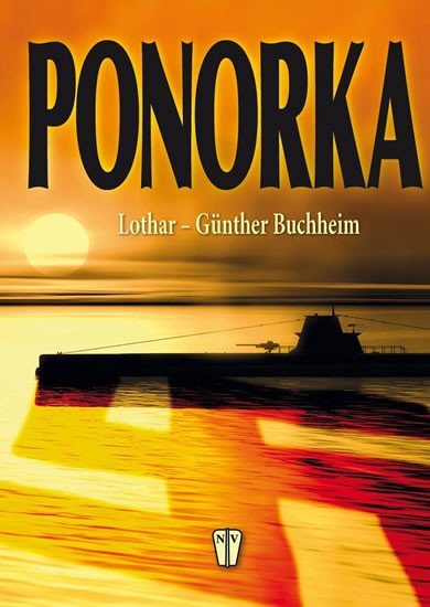 Levně Ponorka - Lothar-Günter Buchheim