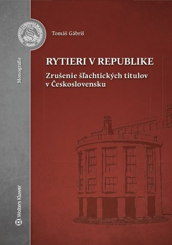 Levně Rytieri v republike - Tomáš Gábriš