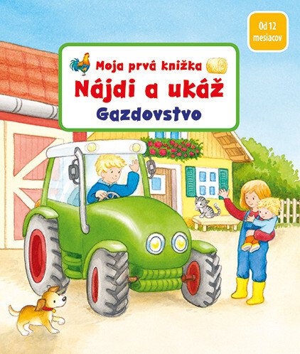 Levně Moja prvá knižka Nájdi a ukáž Gazdovstvo - Sandra Grimmová; Denitza Gruberová