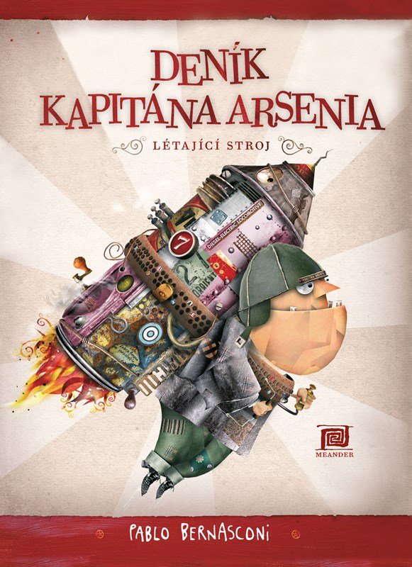 Levně Deník kapitána Arsenia - Létající stroj - Pablo Bernasconi