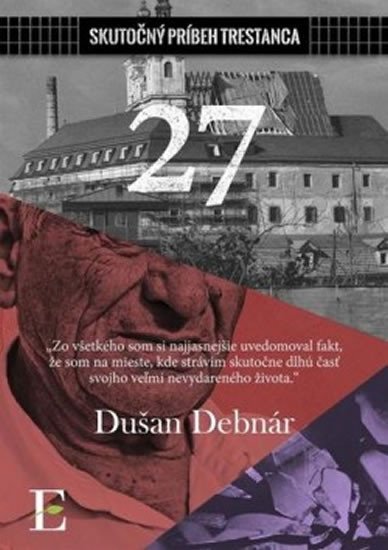 Levně 27 - Skutočný príbeh trerstanca - Dušan Debnár