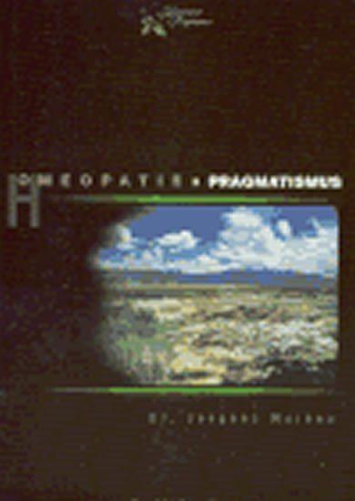 Levně Homeopatie a pragmatismus - Jacques Moreau