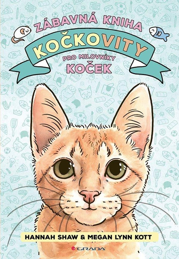 Kočkovity - zábavná kniha pro milovníky koček - Hannah Shaw