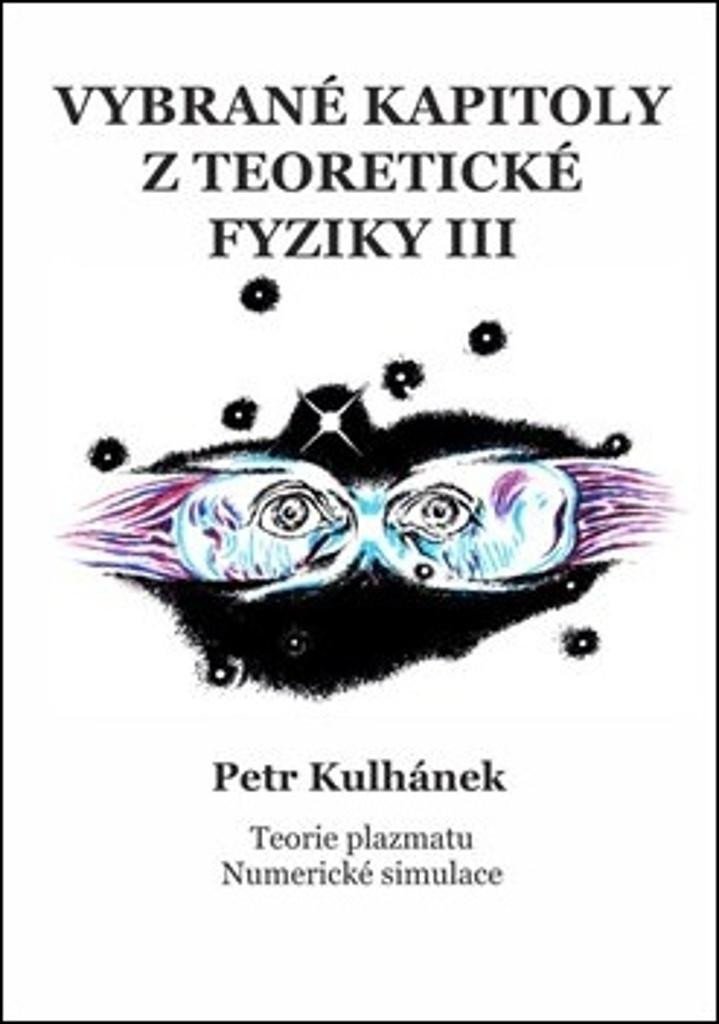Vybrané kapitoly z teoretické fyziky III. - Petr Kulhánek