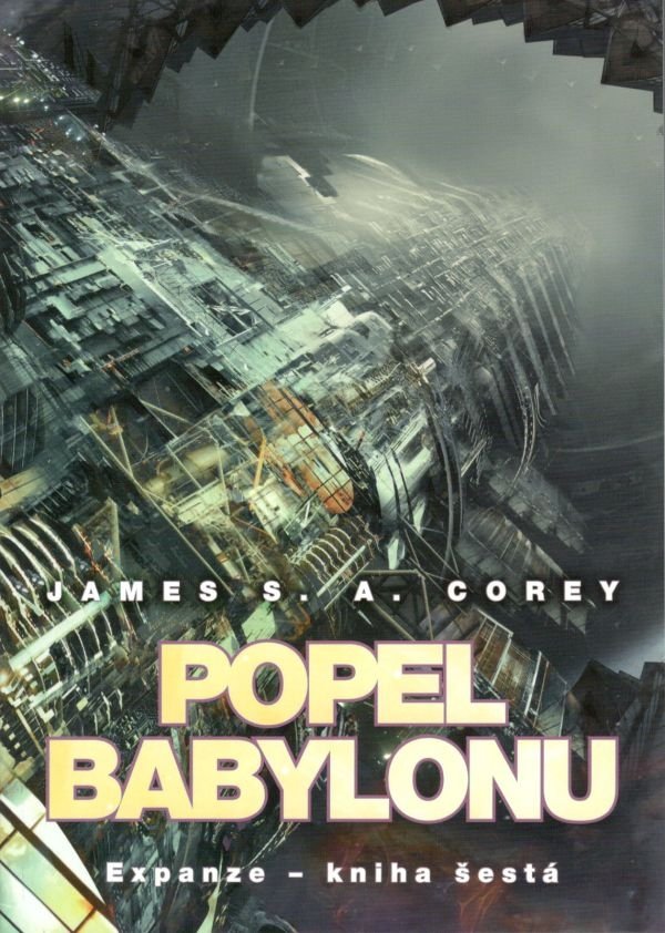 Levně Popel Babylonu - Expanze 6 - James S. A. Corey
