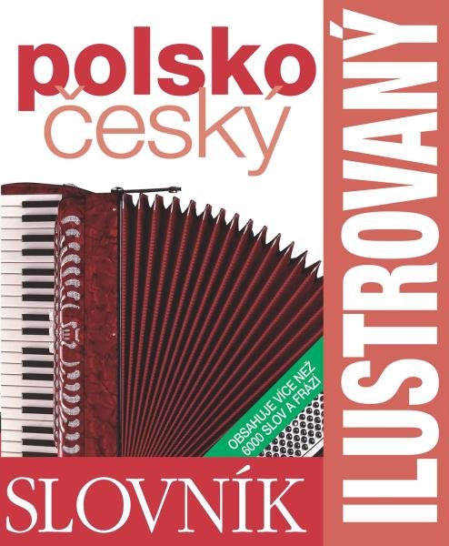 Levně Polsko-český slovník ilustrovaný dvojjazyčný slovník