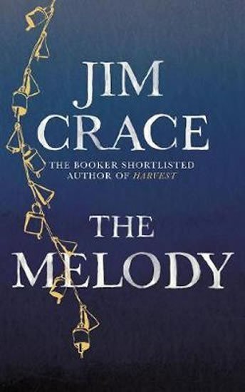 Levně The Melody - Jim Crace