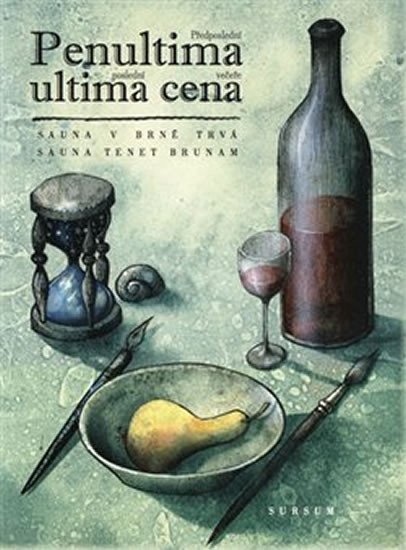 Penultima ultima cena - Předposlední poslední večeře - kolektiv autorů