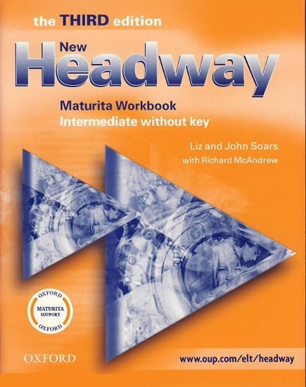 Levně New Headway Intermediate Maturita Workbook Without Key (3rd) - John Soars