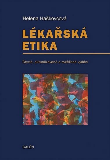 Lékařská etika (4. aktualizované vydání) - Helena Haškovcová