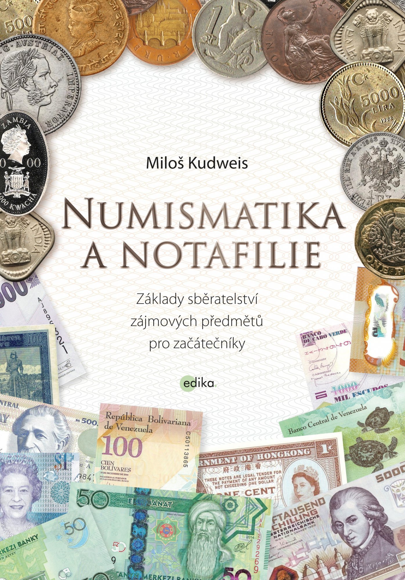 Levně Numismatika a notafilie - Miloš Kudweis