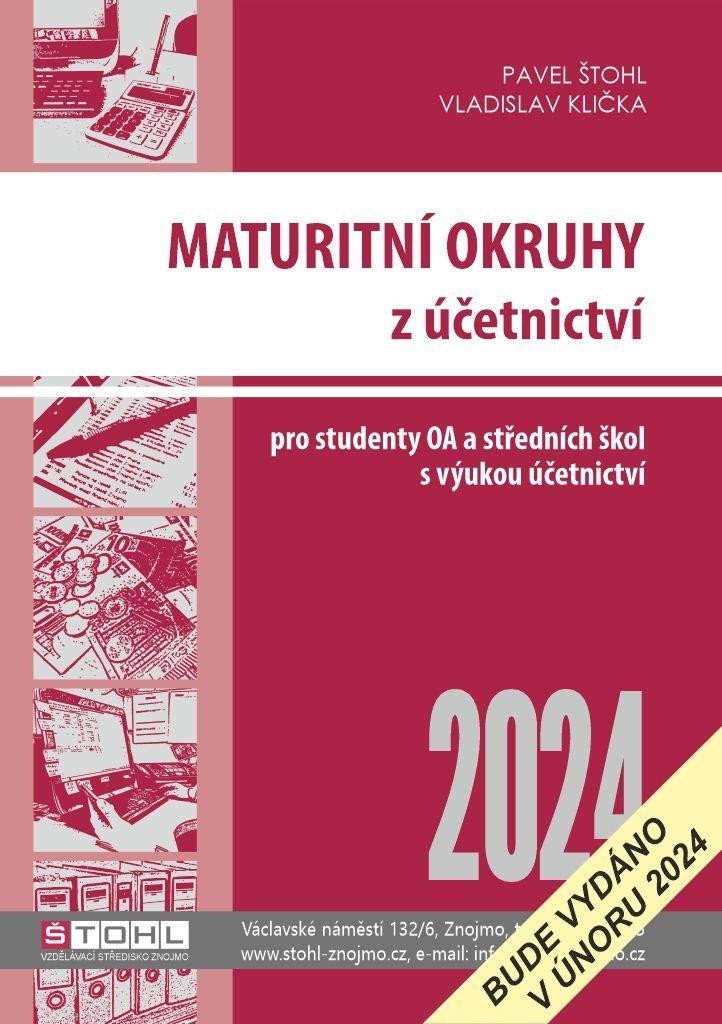 Levně Maturitní okruhy z účetnictví 2024 - Pavel Štohl