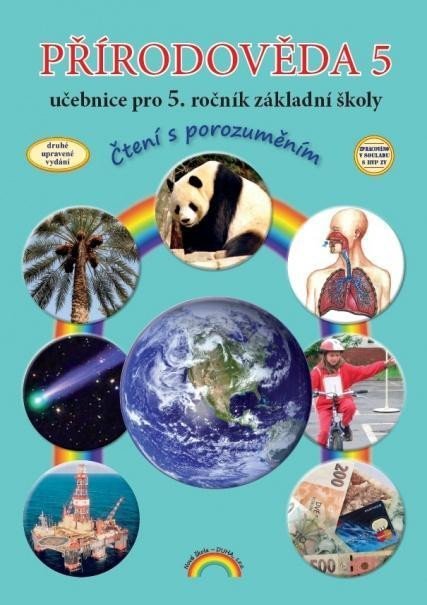 Levně Přírodověda 5 – učebnice pro 5. ročník ZŠ, Čtení s porozuměním, 3. vydání - Thea Vieweghová