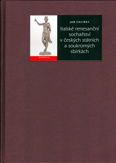 Italské renesanční sochařství v českých. - Jan Chlíbec