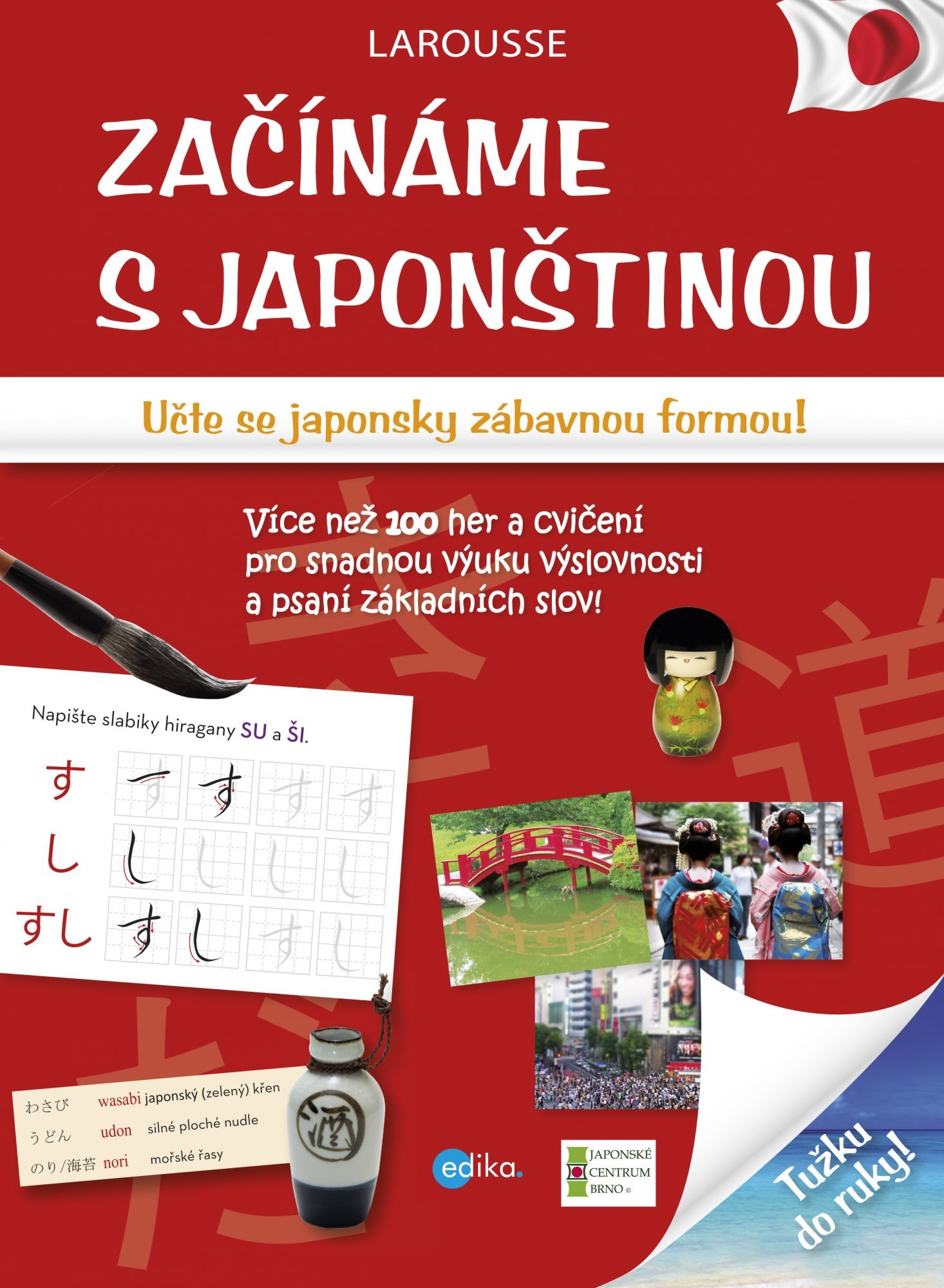 Začínáme s japonštinou - Učte se japonsky zábavnou formou! - Larousse