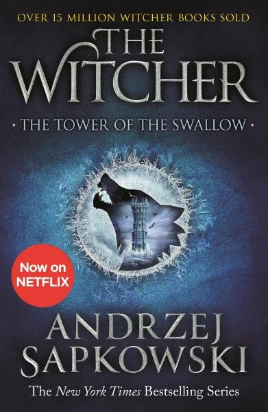 Levně The Tower of the Swallow : Witcher 4 - Now a major Netflix show - Andrzej Sapkowski