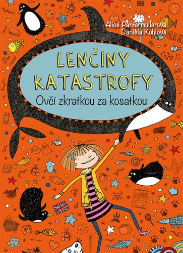 Levně Lenčiny katastrofy Ovčí zkratkou za kosatkou - Alice Pantermüllerová