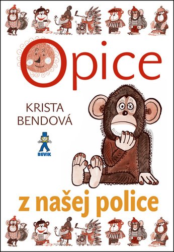 Levně Opice z našej police - Krista Bendová