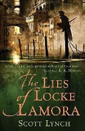 Levně The Lies of Locke Lamora - Scott Lynch