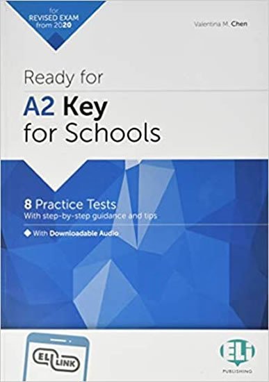 Levně Ready for A2 Key for Schools with Downloadable Audio Tracks and Answer Key - M. Valentina Chen