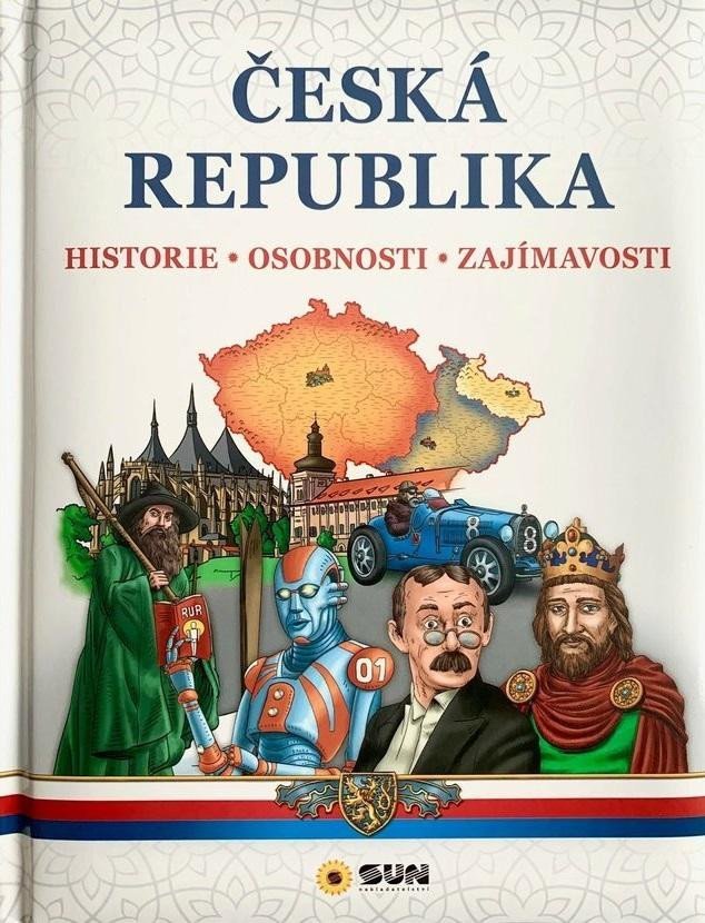 Levně Česká republika – Historie, Osobnosti, Zajímavosti