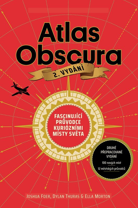Atlas Obscura - Fascinující průvodce kuriózními místy světa - Joshua Foer