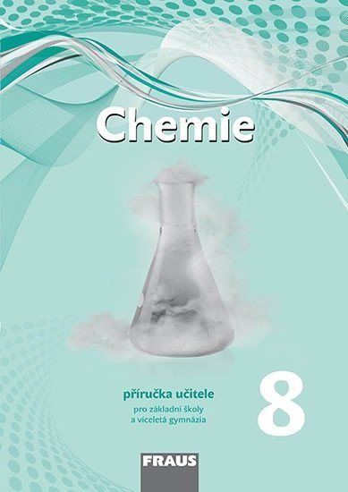 Levně Chemie 8 pro ZŠ a víceletá gymnázia - Příručka učitele, 1. vydání - Pavel Doulík