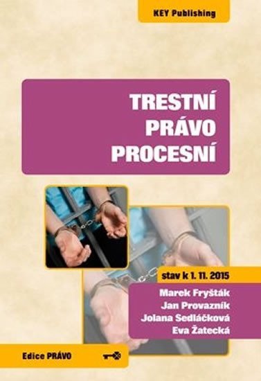 Levně Trestní právo procesní (stav k 1.11.2015) - Marek Fryšták