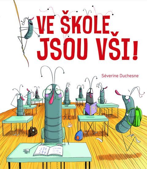 Ve škole jsou vši! - Séverine Duchesne