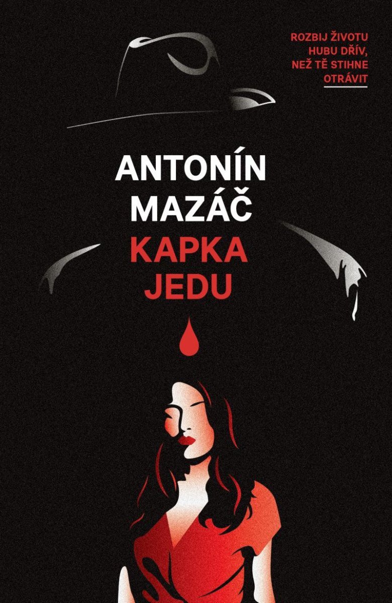 Levně Kapka jedu - Antonín Mazáč